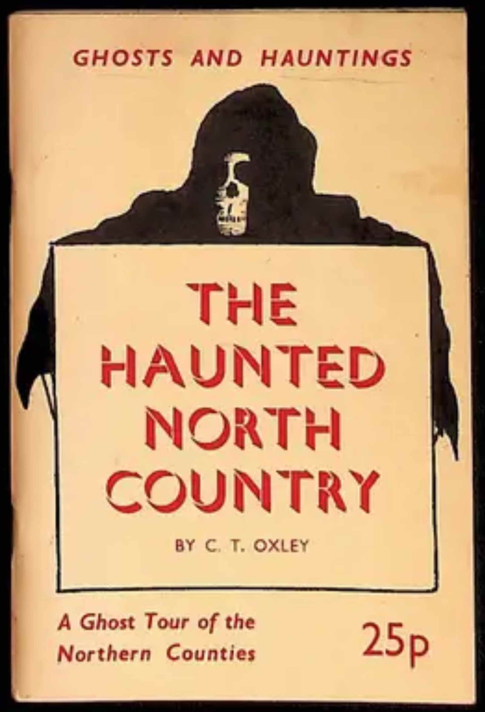 The Haunted North Country by CT Oxley
